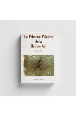 Las Primeras Palabras de la Humanidad