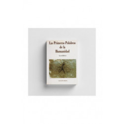 Las Primeras Palabras de la Humanidad