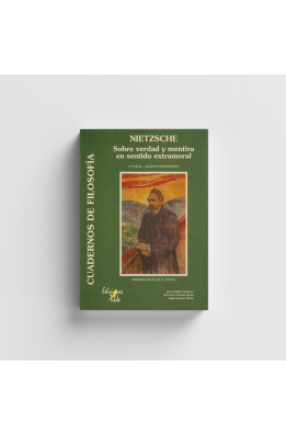 Nietzsche : Sobre verdad y mentira en el sentido extramoral