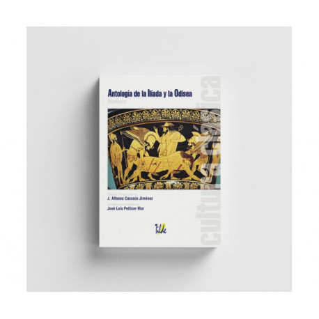 Cultura clásica: Antología de la Ilíada y la Odisea.