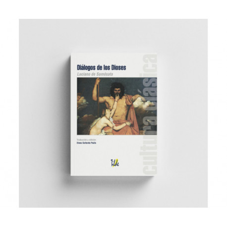Cultura Clásica: Diálogos de los dioses.